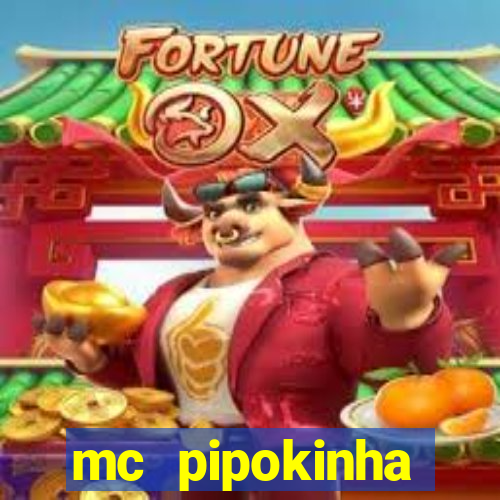 mc pipokinha telegram vazado